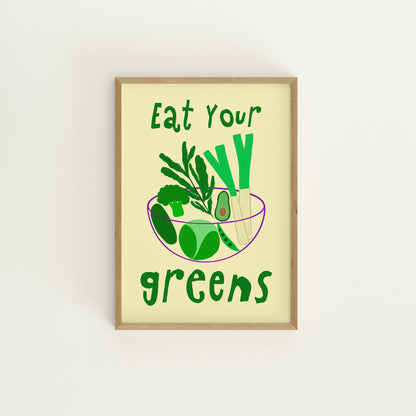 EAT YOUR GREENS PRINT