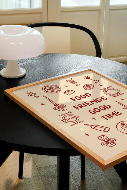 FOOD FRIENDS GOOD TIME PRINT