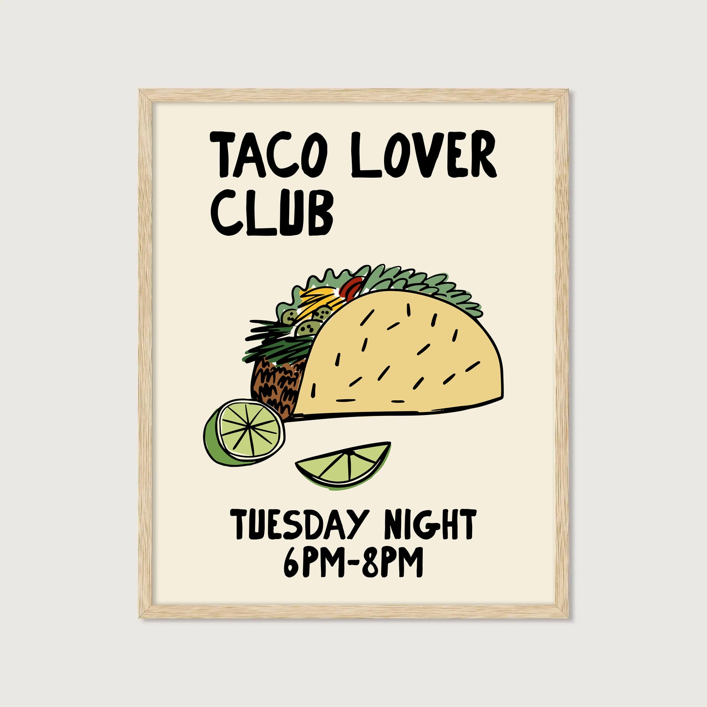hand-drawn loaded taco lime wedges cream background taco lover club tuesday night art print