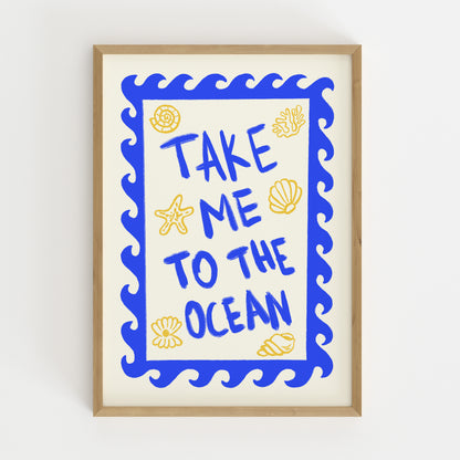 hand-drawn bold blue take me to the ocean lettering wave border golden seashells cream background art print