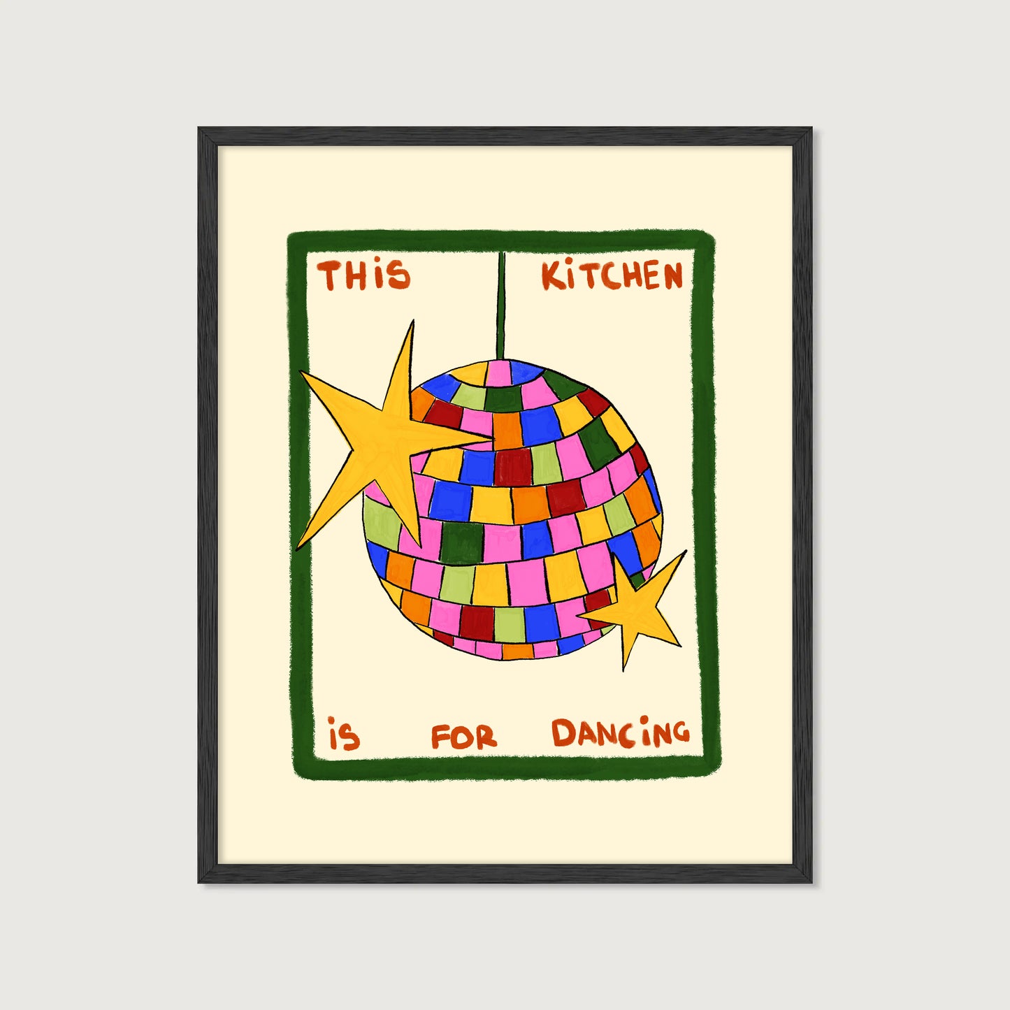 hand-drawn colorful disco ball green frame cream background this kitchen is for dancing art print