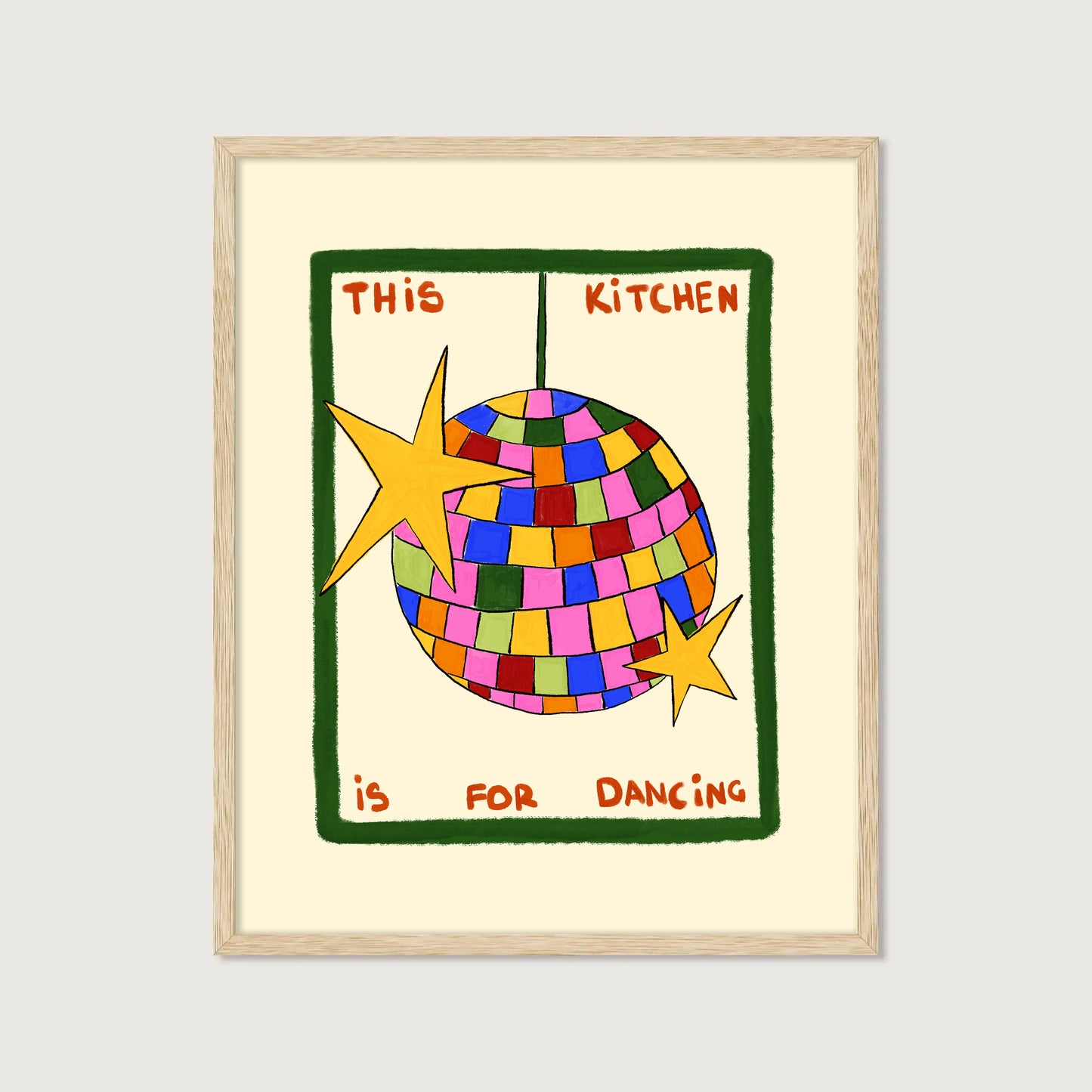 hand-drawn colorful disco ball green frame cream background this kitchen is for dancing art print