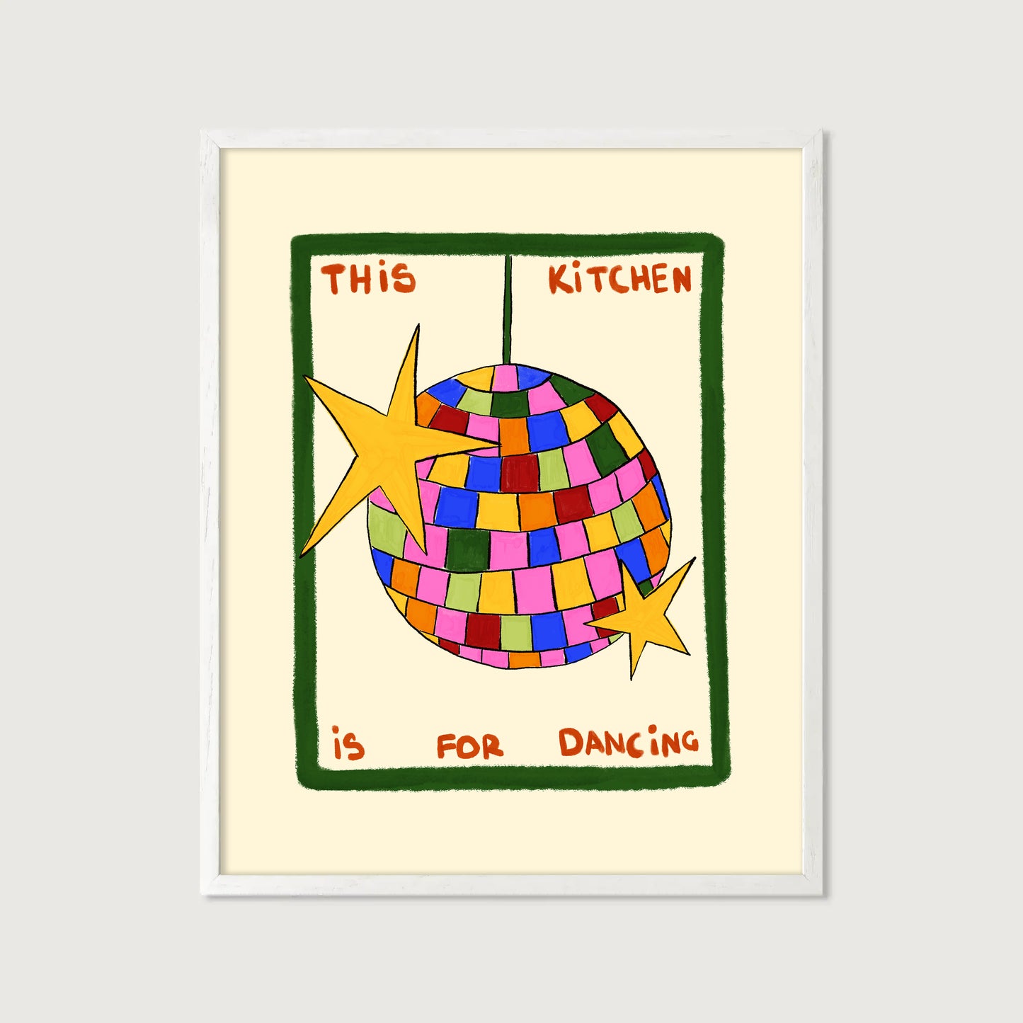 hand-drawn colorful disco ball green frame cream background this kitchen is for dancing art print